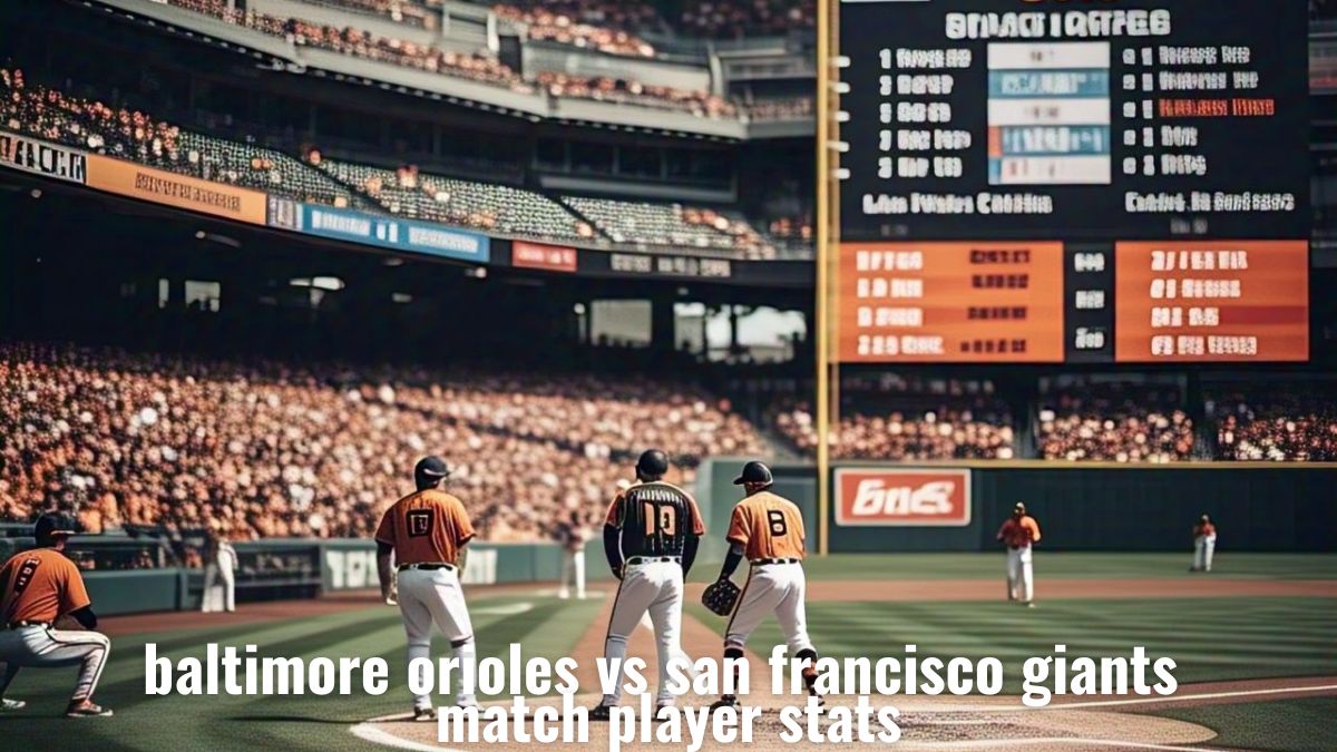 baltimore orioles vs san francisco giants match player stats