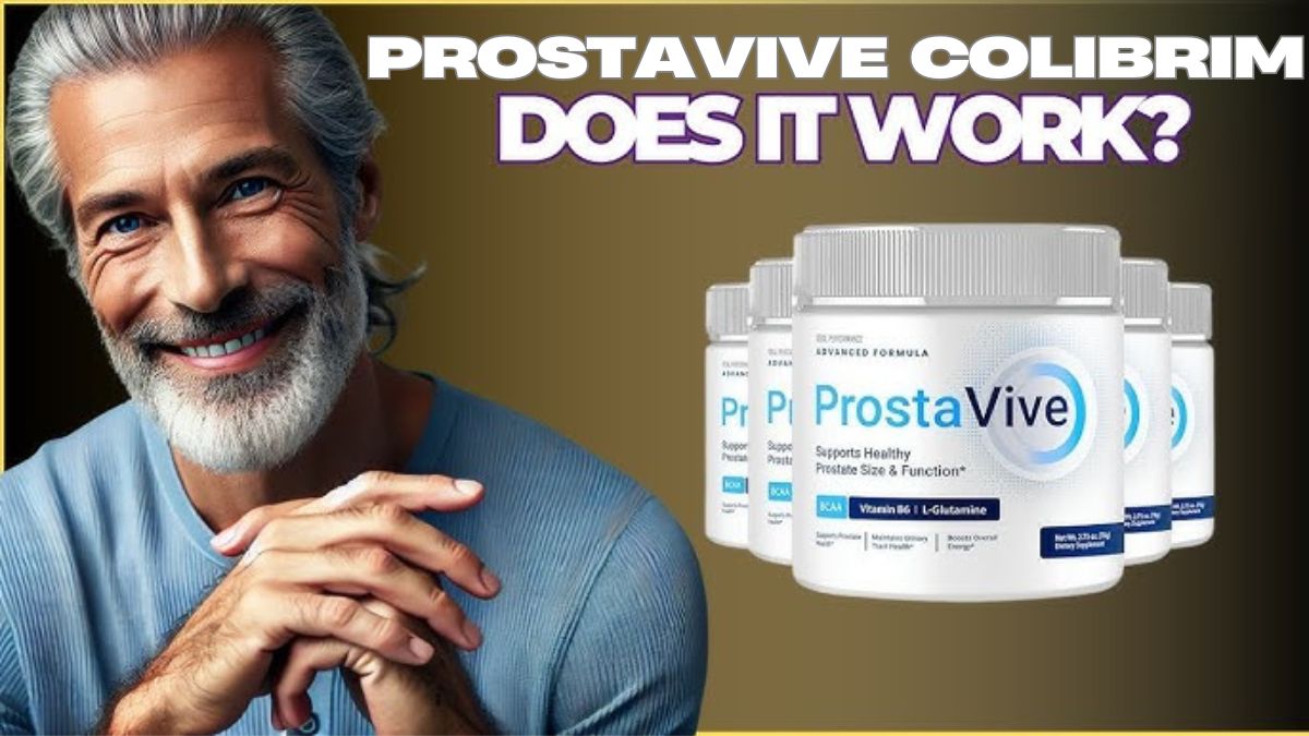 Prostavive Colibrim: A Comprehensive Guide to Men’s Health Support