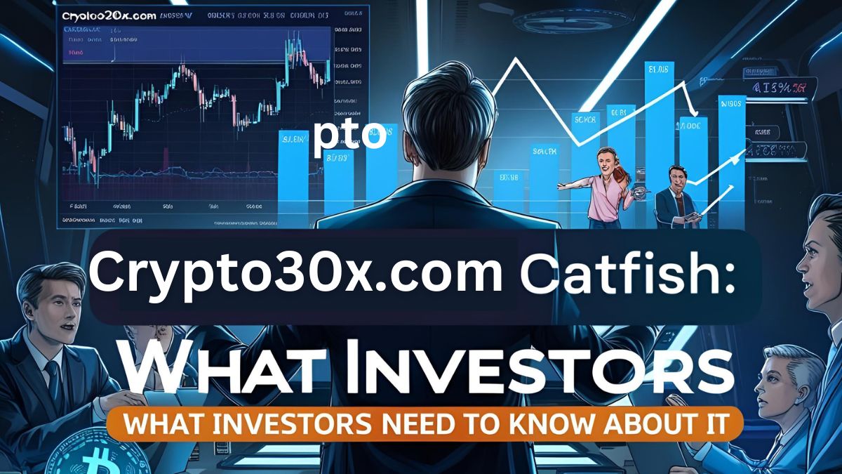 Crypto30x.com Catfish: What Investors Need to Know About it